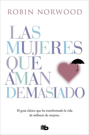 MUJERES QUE AMAN DEMASIADO, LAS - EL BEST SELLER Q