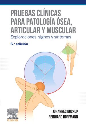 PRUEBAS CLÍNICAS PARA PATOLOGÍA ÓSEA, ARTICULAR Y MUSCULAR (6ª ED.)