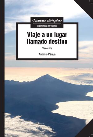 VIAJE A UN LUGAR LLAMADO DESTINO