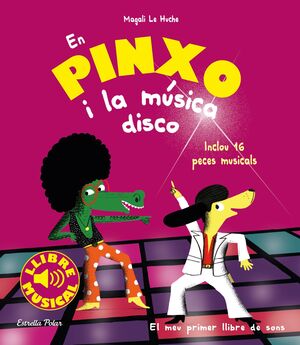 EN PINXO I LA MÚSICA DISCO. LLIBRE MUSICAL