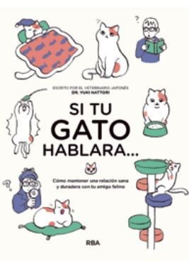 SI TU GATO HABLARA...
