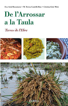 DE L?ARROSSAR A LA TAULA. TERRES DE L?EBRE