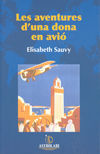 AVENTURES D'UNA DONA EN AVIO, L'