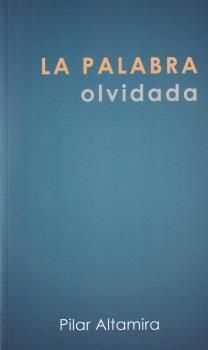 LA PALABRA OLVIDADA