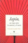 JAPÓN, UN VIAJE ENTRE LA SONRISA Y EL VACÍO