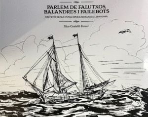 PARLEM DE FALUTXOS, BALANDRES I PAILEBOTS