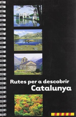 RUTES PER DESCOBRIR CATALUNYA