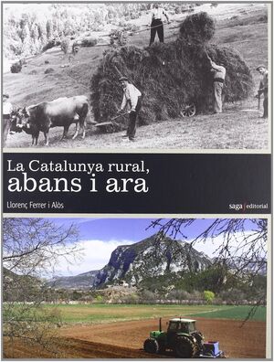 LA CATALUNYA RURAL, ABANS I ARA