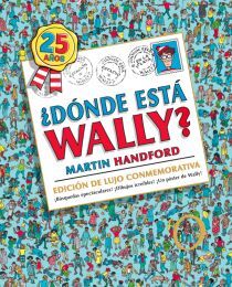 ¿DÓNDE ESTÁ WALLY? (EDICIÓN DE LUJO CONMEMORATIVA POR LOS 25 AÑOS) (COLECCIÓN ¿D