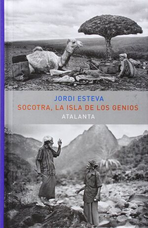 SOCOTRA. LA ISLA DE LOS GENIOS 2ª EDIC.