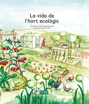 LA VIDA DE L'HORT ECOLÒGIC