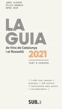 GUIA DE VINS DE CATALUNYA 2021 I EL ROSELLÓ, LA