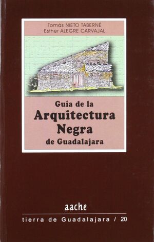 GUÍA DE LA ARQUITECTURA NEGRA DE GUADALAJARA