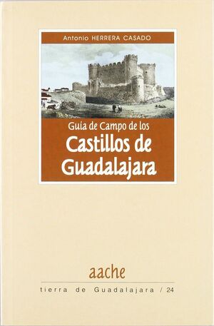 GUÍA DEL CAMPO DE LOS CASTILLOS DE GUADALAJARA