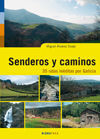 SENDEROS Y CAMINOS. 35 RUTAS INÉDITAS POR GALICIA