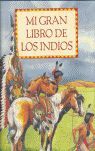 MI GRAN LIBRO DE LOS INDIOS