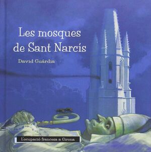 LES MOSQUES DE SANT NARCÍS