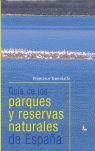 GUÍA DE LOS PARQUES Y RESERVAS NATURALES DE ESPAÑA