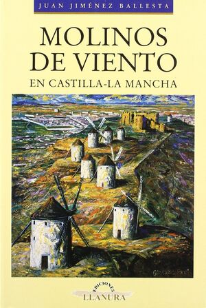 MOLINOS DE VIENTO EN CASTILLA-LA MANCHA