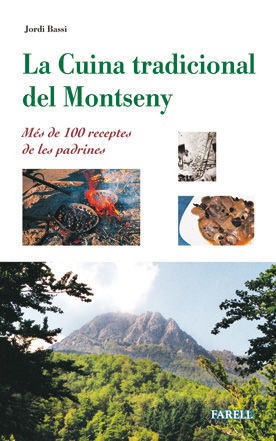 _LA CUINA TRADICIONAL DEL MONTSENY. MÉS DE 100 RECEPTES DE LES PADRINES