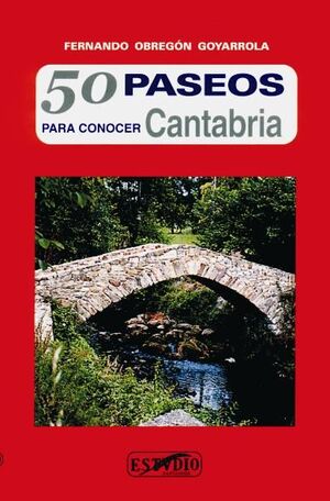 50 PASEOS PARA CONOCER CANTABRIA