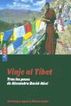 VIAJE AL TIBET. TRAS LOS PASOS DE ALEXANDRA DAVID-NEEL