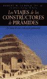 LOS VIAJES DE LOS CONSTRUCTORES DE PIRÁMIDES