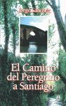 EL CAMINO DEL PEREGRINO A SANTIAGO