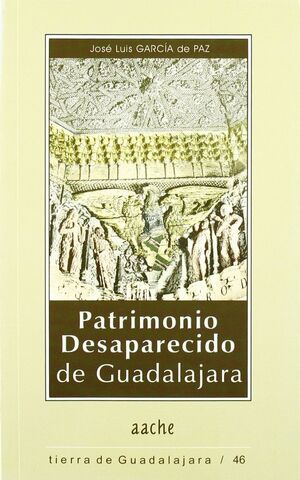 PATRIMONIO DESAPARECIDO DE GUADALAJARA