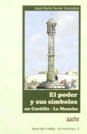 EL PODER Y SUS SÍMBOLOS EN CASTILLA-LA MANCHA