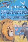 MI PRIMERA ENCICLOPEDIA DE ANIMALES