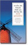 GUÍA DE VIAJE POR LA RUTA DE DON QUIJOTE