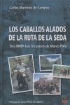 LOS CABALLOS ALADOS DE LA RUTA DE LA SEDA