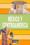 MÉXICO Y CENTROAMÉRICA