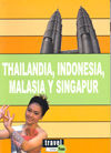 THAILANDIA, INDONESIA, MALASIA Y SINGAPUR