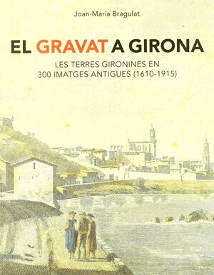 EL GRAVAT A GIRONA