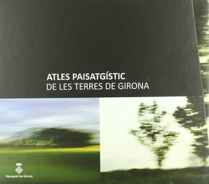 ATLES PAISATGÍSTIC DE LES TERRES DE GIRONA