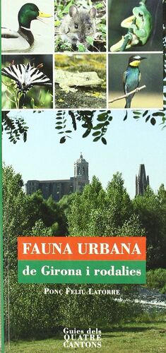 FAUNA URBANA DE GIRONA I RODALIES