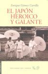 EL JAPÓN HEROICO Y GALANTE