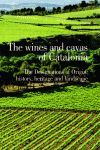 THE WINES AND CAVAS OF CATALONIA