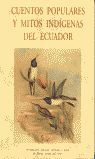 CUENTOS POPULARES Y MITOS INDÍGENES DEL ECUADOR