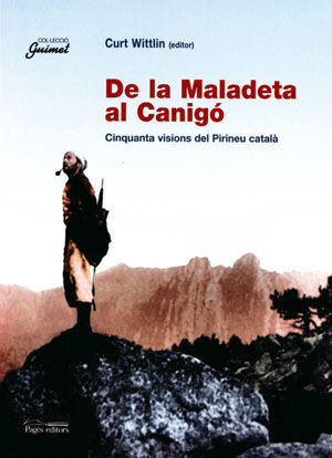 DE LA MALADETA AL CANIGÓ