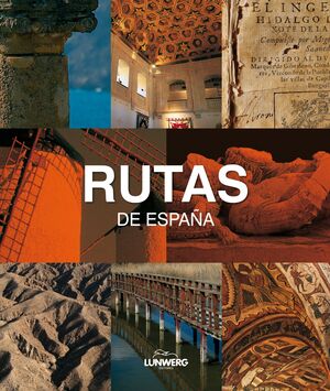 RUTAS DE ESPAÑA. LUNWERG MEDIUM