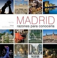 MADRID. RAZONES PARA CONOCERLA