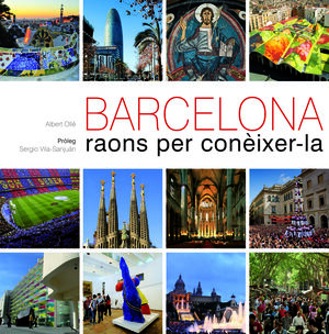 BARCELONA. RAONS PER CONÈIXER-LA