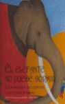 ELEFANTE NO PUEDE DORMIR, EL