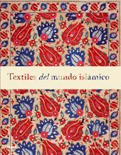 TEXTILES DEL MUNDO ISLÁMICO