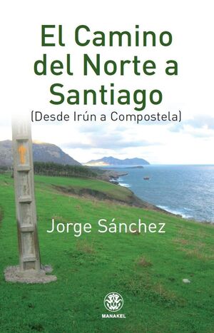 EL CAMINO DEL NORTE A SANTIAGO