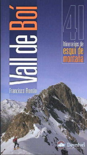 VALL DE BOÍ, 41 ITINERARIOS DE ESQUÍ DE MONTAÑA