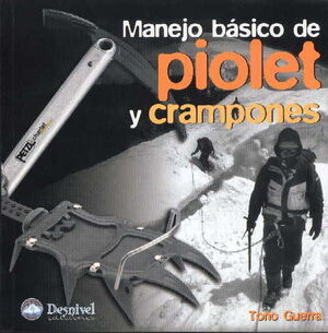 MANEJO BÁSICO DE PIOLET Y CRAMPONES